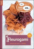Fleurogami - kouzelné květy z papíru