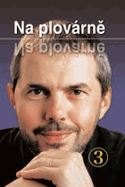 Na plovárně - z televizních rozhovorů Marka Ebena III