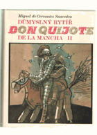 Důmyslný rytíř don Quijote de la Mancha II