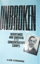 Unbroken - Resistance and Survival in the Concentration Camps