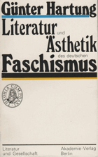 Literatur und Ästhetik des deutschen Faschismus - 3 Studien