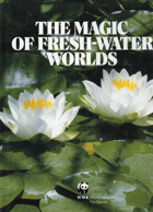 The Magic of fresh-water worlds