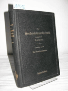 Die Wechselstromtechnik Zweiter Band Die Transformatoren, ihre Theorie, Konstruktion, Berechnung ...
