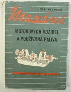 Mazání motorových vozidel a používaná paliva