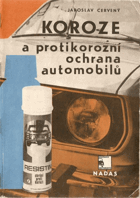 Koroze a protikorozní ochrana automobilů.