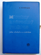 Miestny a závodný rozhlas, jeho obsluha a údržba.