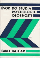 Úvod do studia psychologie osobnosti - celost. vysokošk. učebnice pro studenty filozof. fakult ...