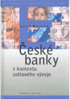 České banky v kontextu světového vývoje