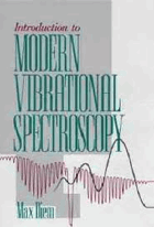 Introduction to modern vibrational spectroscopy.