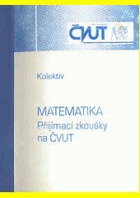 Matematika - přijímací zkoušky na ČVUT