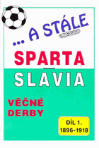 3SVAZKY A stále SPARTA SLAVIA - věčné derby díl I - III