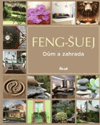 Feng-šuej - dům a zahrada