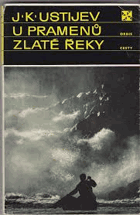 U pramenů zlaté řeky