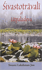 Śivastotrāvalī of Utpaladeva. A Mystical Hymn of Kashmir VČ. CD!