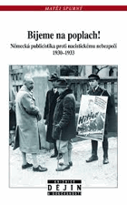 Bijeme na poplach! - německá publicistika proti nacistickému nebezpečí (1930-1933)