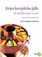 Krása korejského jídla - 100 nejoblíbenějších receptů