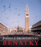 Benátky. Umění a architektura