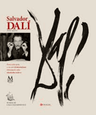 Salvador Dalí - život a dílo s více než 20 faksimiliemi dokumentů z jeho oficiálního archivu