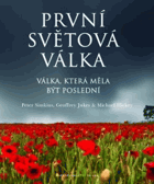 První světová válka - válka, která měla být poslední