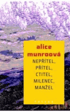 Nepřítel, přítel, ctitel, milenec, manžel
