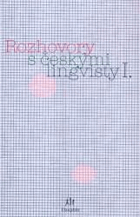 Rozhovory s českými lingvisty