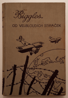 Biggles od velbloudích stíhaček
