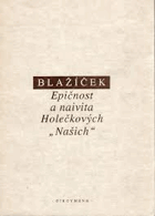 Epičnost a naivita Holečkových