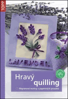 Hravý quilling - filigránové motivy z papírových proužků