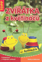 Zvířátka z květináčů