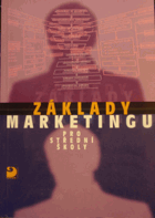 Základy marketingu pro střední školy - marketing