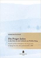 Die Prager Juden in der Zeit vor der Schlacht am Weißen Berg