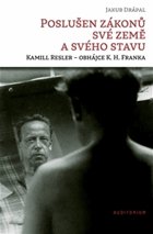 Poslušen zákonů své země a svého stavu - Kamill Resler-obhájce H, Franka