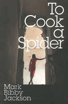 To Cook a Spider