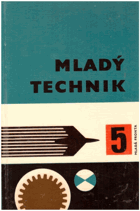 Mladý technik. Sborník V
