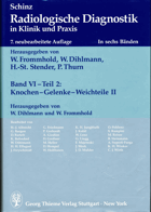 Radiologische diagnostik in klinik und Praxis. Band VI - Teil 2