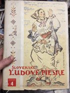 Slovenské ľudové piesne IV - piesňové sbierky štát. ústavu pre slov. ľud. pieseň v ...