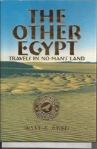The Other Egypt. Travels in No-Man's Land