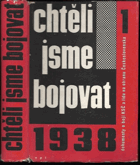 2SVAZKY Chtěli jsme bojovat I - II dokumenty o boji KSČ a lidu na obranu Československa