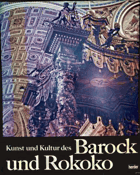 Kunst und Kultur des Barock und Rokoko - Architektur und Dekoration.