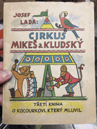 Cirkus Mikeš & Kludský - o kocourku Mikešovi kniha třetí