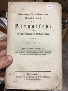 Chronologisch-systematische Sammlung der Berggesetze des Königreiches Böhmen, der Markgrafschaft ...