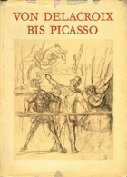 Von Delacroix bis Picasso