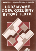 Udržiavame odev, kožušiny, bytový textil.