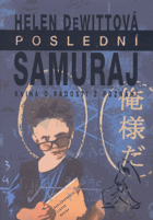 Poslední samuraj - kniha o radosti z poznání