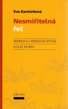 Nesmiřitelná řeč, Rozprava s přidaným mýtem o Janu Husovi