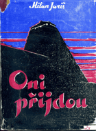 Oni přijdou