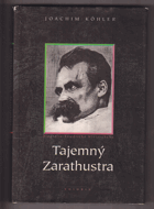 Tajemný Zarathustra - biografie Friedricha Nietzscheho