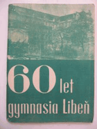 60 let gymnasia Libeň