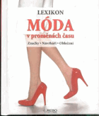 Móda v proměnách času - lexikon - značky, návrháři, oblečení