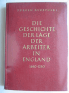 DIE GESCHICHTE DER LAGE DER ARBEITER IN ENGLAND VON 1640 BIS IN DIE GEGENWART VOLUME IV
